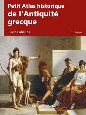cover image of Petit Atlas historique de l'Antiquité grecque 2e éd.